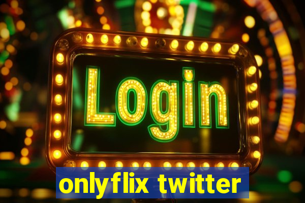 onlyflix twitter